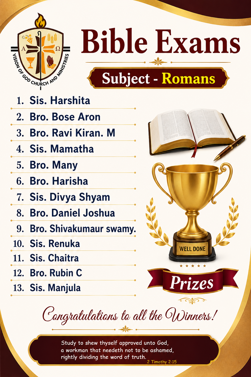 A Bible exam was conducted, and prizes were awarded.